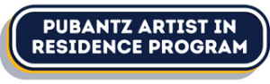 Pubantz Artist In Residence Program